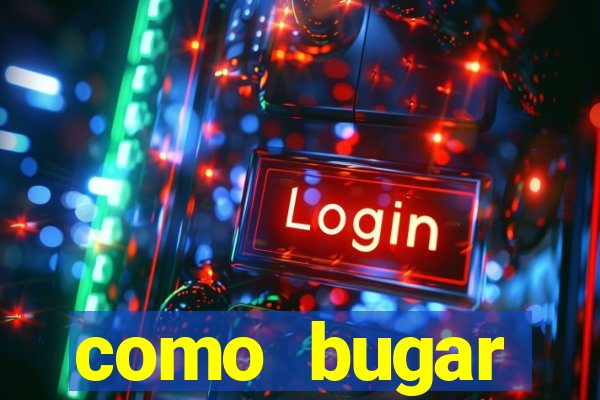 como bugar plataforma de jogos